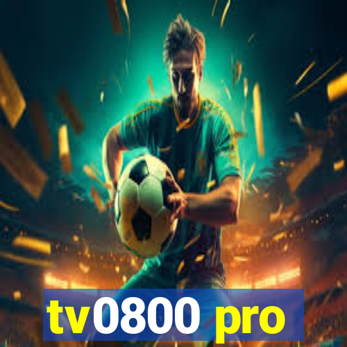 tv0800 pro